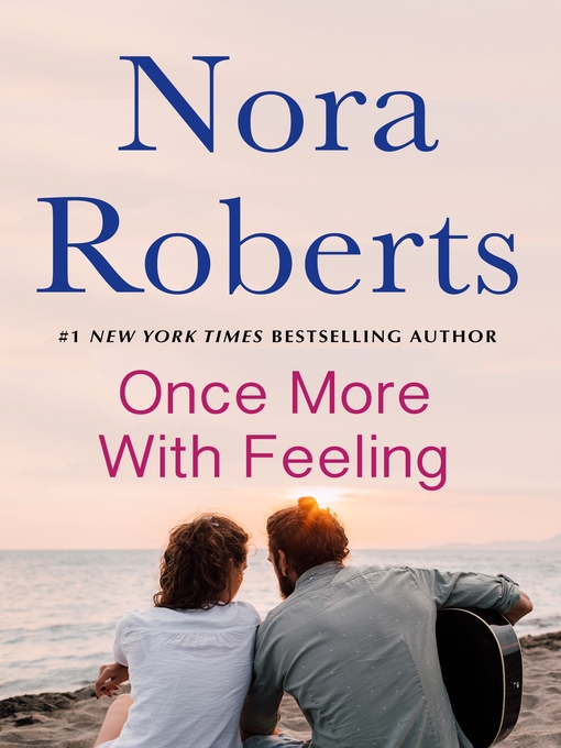 Title details for Once More With Feeling by Nora Roberts - Available
